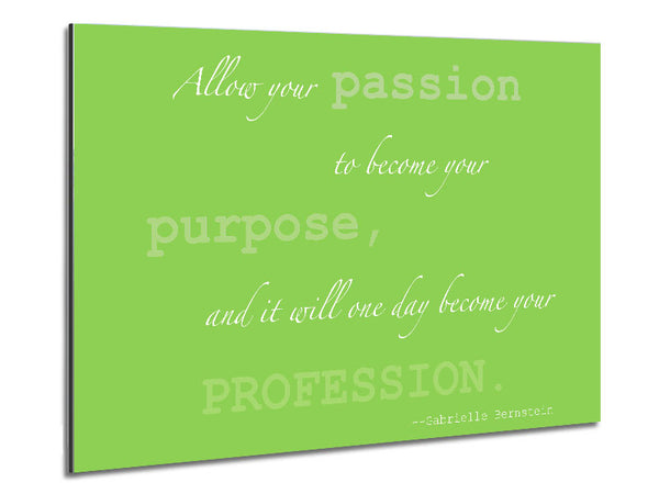 Motivational Quote Gabrielle Bernstein Allow Your Passion Lime Green Metal Print