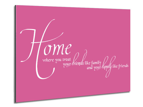 Family Quote Home Family Friends Pink Metal Print