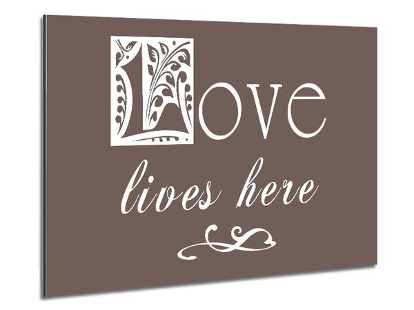 Love Quote Love Lives Here Beige Metal Print