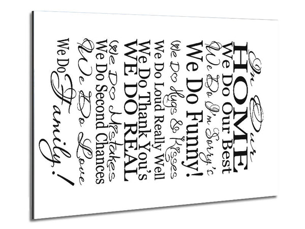 Family Quote In Our Home We Do Family Metal Print