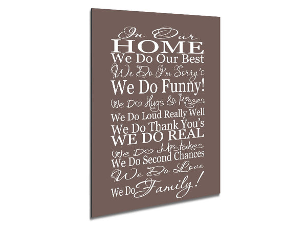 Family Quote In Our Home We Do Family Beige Metal Print