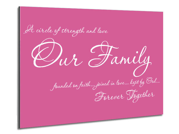 Family Quote Our Family Together Forever Pink Metal Print