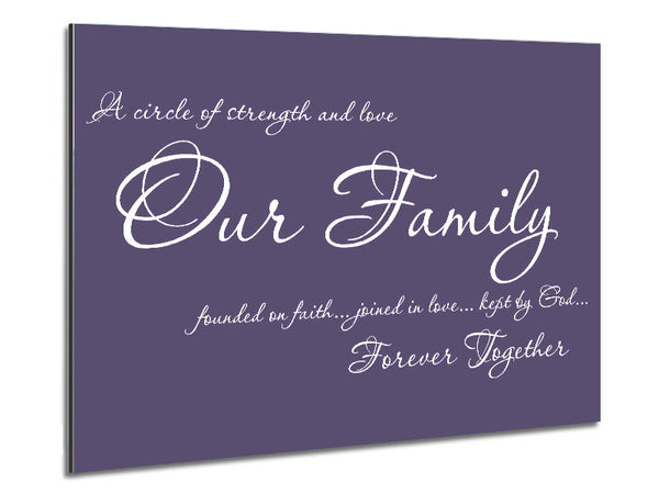 Family Quote Our Family Together Forever Lilac Metal Print