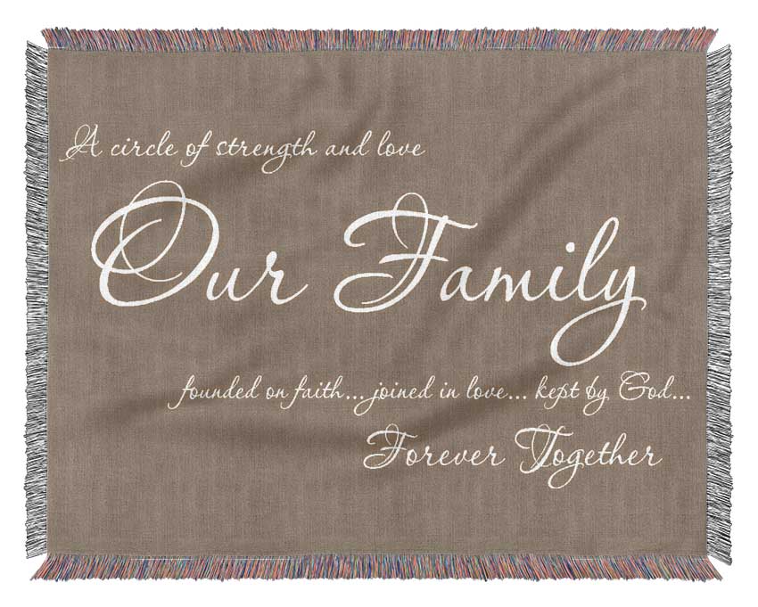 Family Quote Our Family Together Forever Beige Woven Blanket