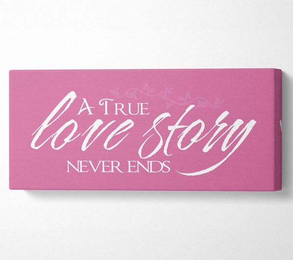 Love Quote A True Love Story Never Ends Pink