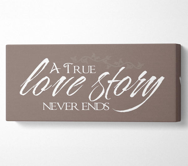 Love Quote A True Love Story Never Ends Beige