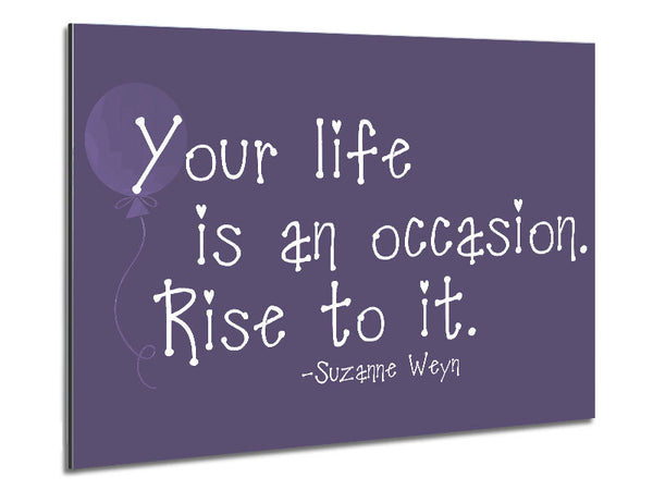 Suzanne Weyn Your Life Is An Occasion Lilac Metal Print