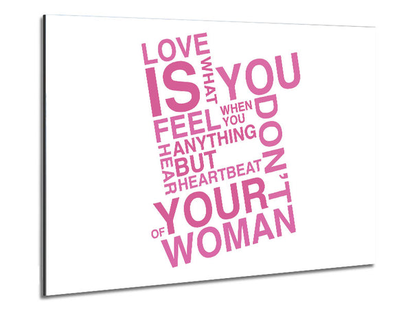 Love Quote Love Is What You Feel Pink Metal Print
