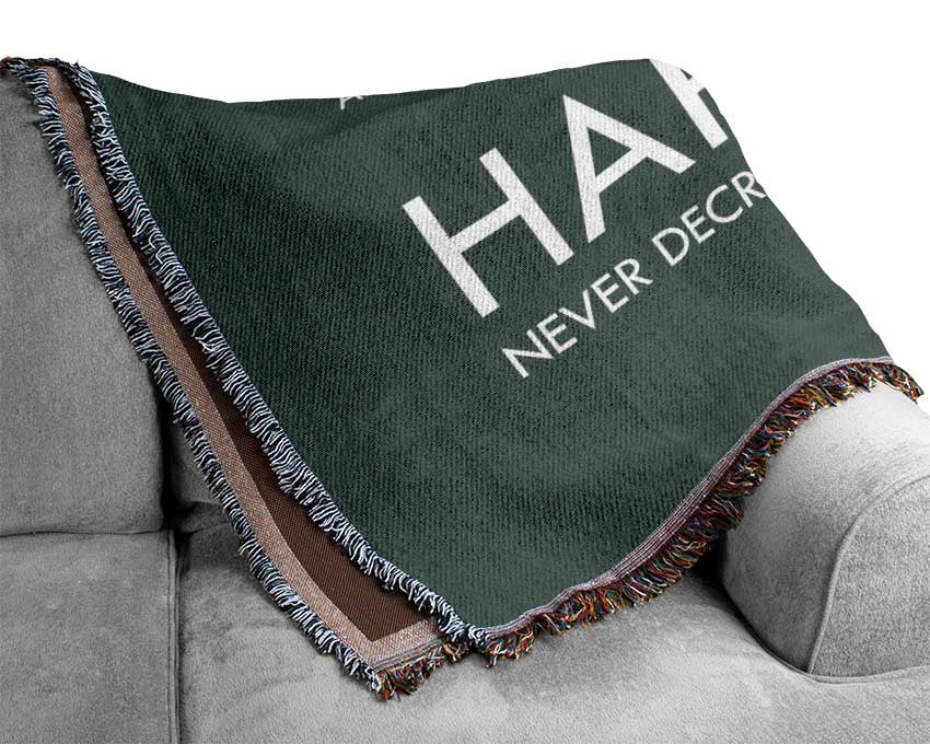 Happiness Never Decreases From Being Shared Grey Woven Blanket