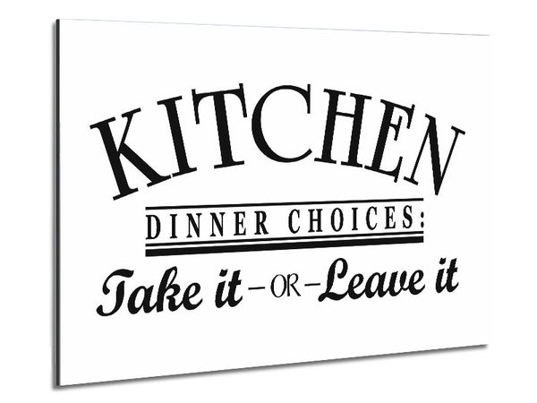 Kitchen Quote Dinner Choices Metal Print
