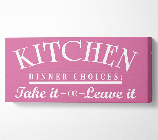 Kitchen Quote Dinner Choices Pink
