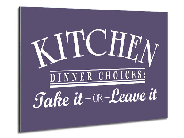 Kitchen Quote Dinner Choices Lilac Metal Print