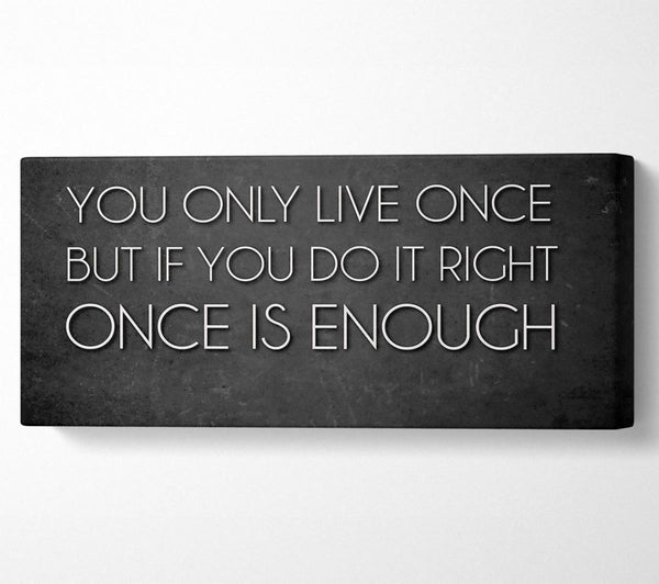Motivational Quote Mae West You Only Live Once