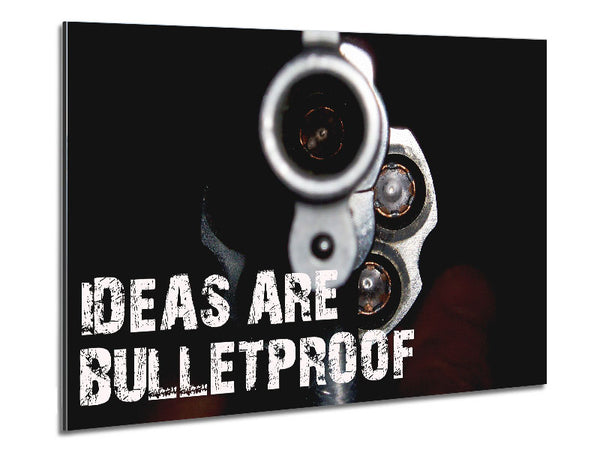 Movie Quote Ideas Are Bulletproof Metal Print