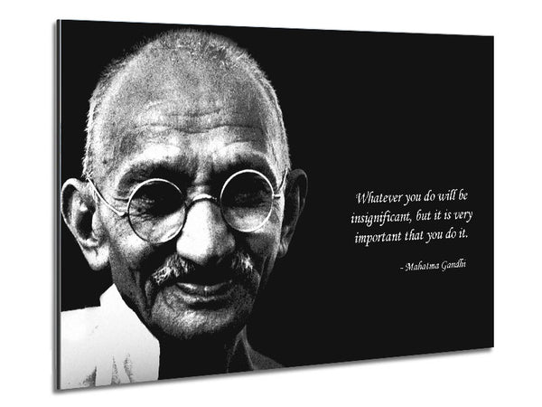 Motivational Quote Gandhi Do It Metal Print