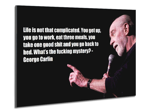 Funny Quote George Carlin Metal Print