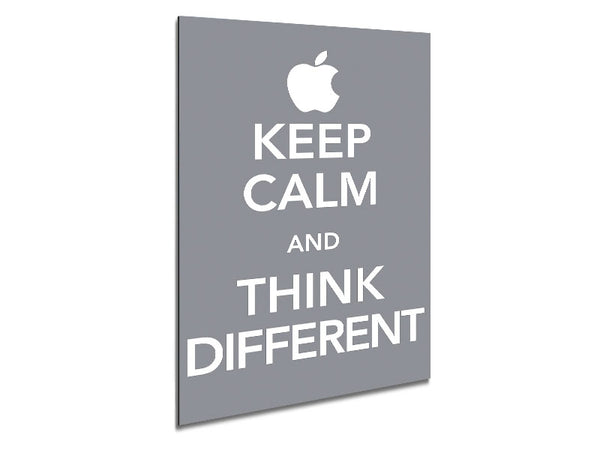 Keep Calm And Think Diffrent Metal Print