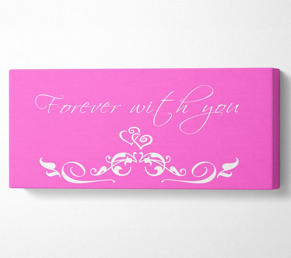 Love Quote Forever With You Vivid Pink