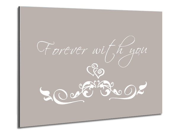 Love Quote Forever With You Beige Metal Print