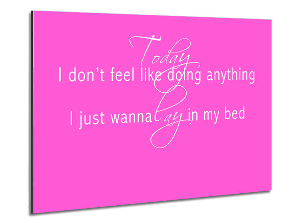 Music Quote Today I Dont Feel Like Bruno Mars Vivid Pink Metal Print