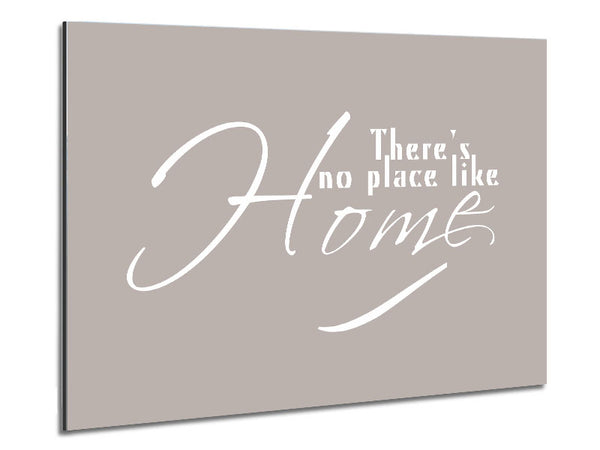 Home Quote Theres No Place Like Home Beige Metal Print