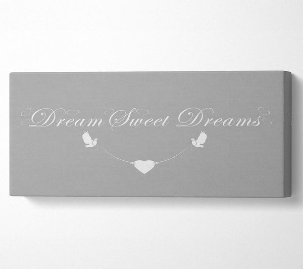 Dream Sweet Dreams Grey White