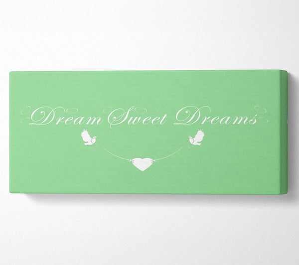 Dream Sweet Dreams Green