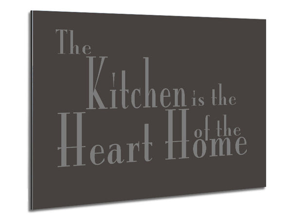Kitchen Quote The Kitchen Is The Heart Of The Home 2 Chocolate Metal Print