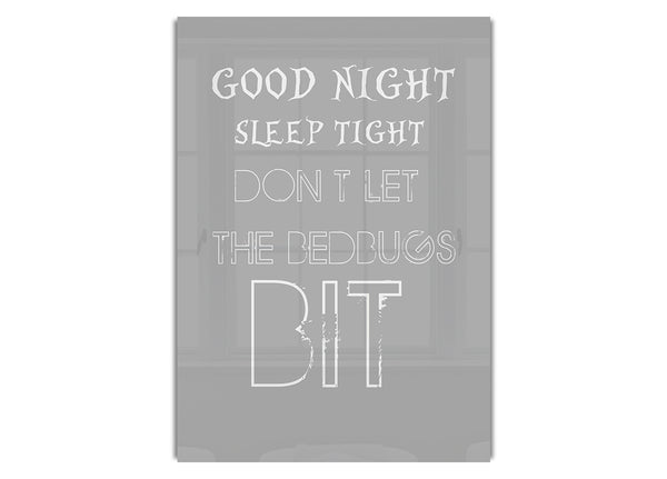 Good Night Sleep Tight 2 Grey White