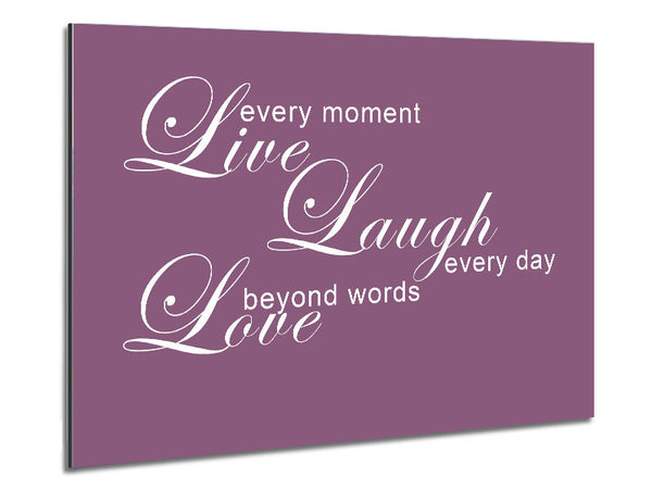 Home Quote Live Every Moment 3 Dusty Pink Metal Print