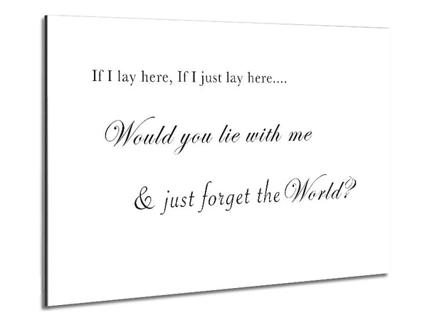 If I Lay Here If I Just Lay Here Snow Patrol White Metal Print