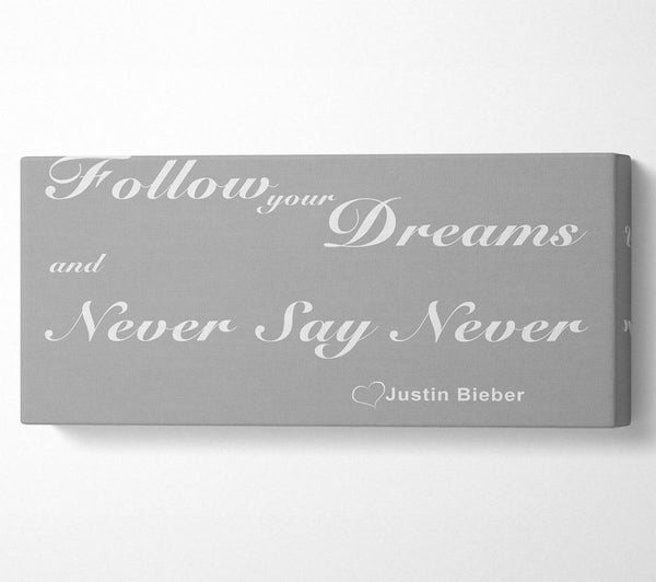 Music Quote Music Quote Follow Your Dreams Justin Bieber Grey White