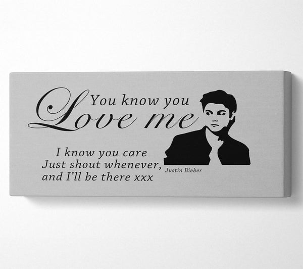 Music Quote You Know You Love Me Justin Bieber Grey