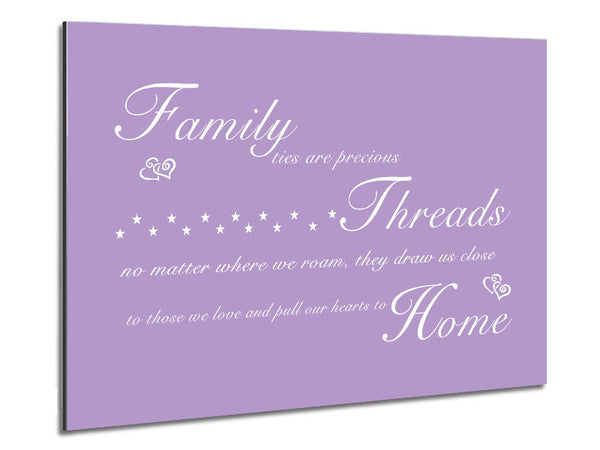 Family Quote Family Ties Are Precious Lilac Metal Print