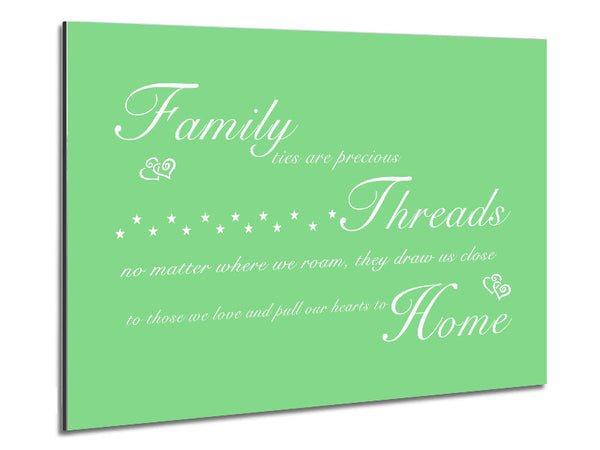 Family Quote Family Ties Are Precious Green Metal Print