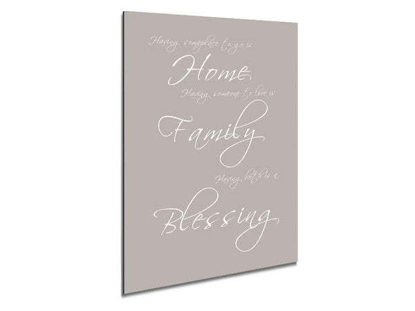 Family Quote Having Someplace To Go Is Home Beige Metal Print