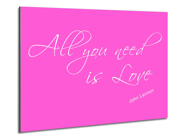 Music Quote All You Need Is Love 2 Vivid Pink Metal Print