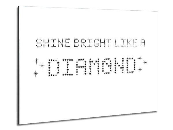 Music Quote Shine Bright Rihanna White Metal Print