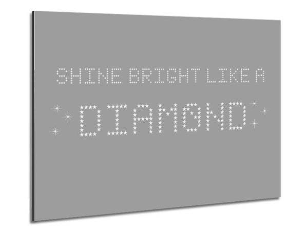 Music Quote Shine Bright Rihanna Grey White Metal Print