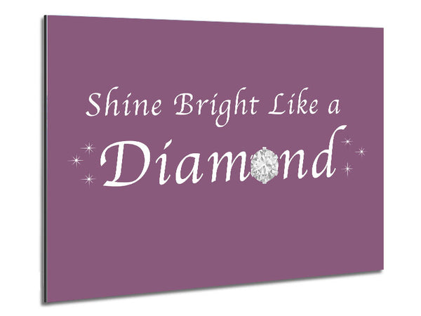 Music Quote Shine Bright Like A Diamond Rihanna Dusty Pink Metal Print