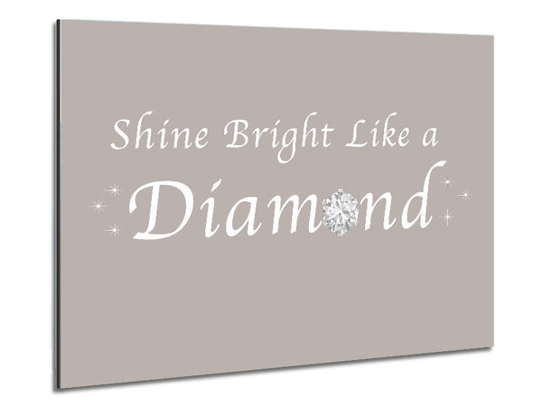 Music Quote Shine Bright Like A Diamond Rihanna Beige Metal Print