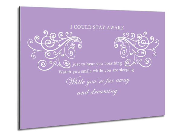 Music Quote I Could Stay Awake Aerosmith Lilac Metal Print