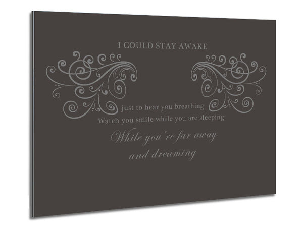 Music Quote I Could Stay Awake Aerosmith Chocolate Metal Print