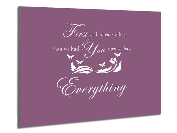 Nursery Quote First We Had Each Other Dusty Pink Metal Print