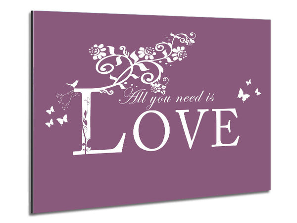 Music Quote All You Need Is Love Dusty Pink Metal Print