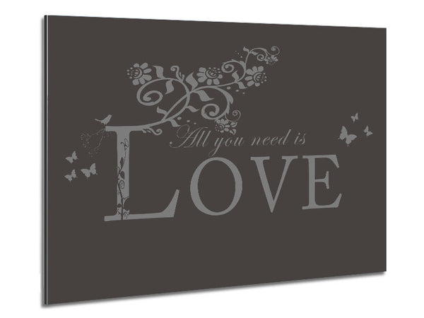 Music Quote All You Need Is Love Chocolate Metal Print