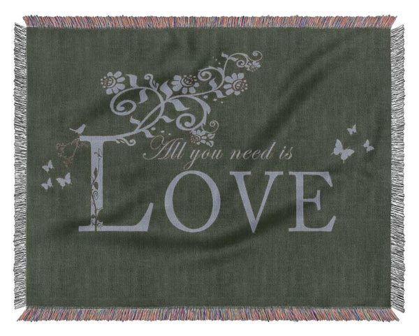 Music Quote All You Need Is Love Chocolate Woven Blanket