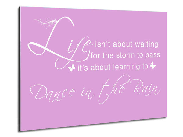 Life Isnt About Waiting Pink Metal Print