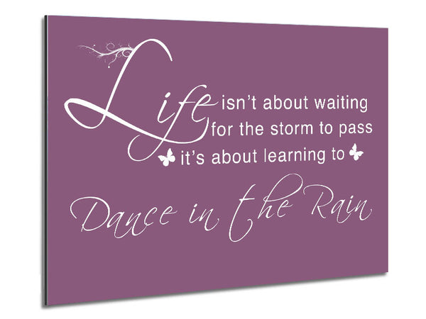 Life Isnt About Waiting Dusty Pink Metal Print