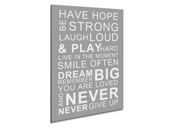 Family Quote Have Hope Be Strong Laugh Loud Grey White Metal Print